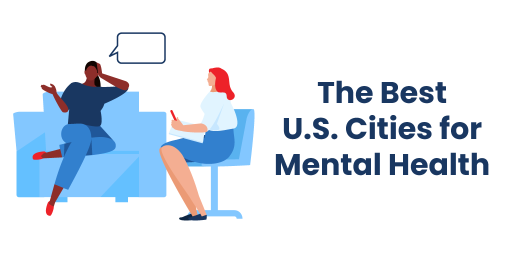 The Best U.S. Cities for Mental Health